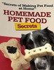 Thumbnail The Secrets Of Homemade Pet Food!